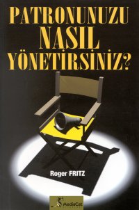 Patronunuzu Nasıl Yönetirsiniz