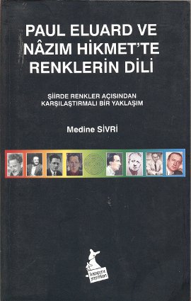 Paul Eluard ve Nazım Hikmet’te Renklerin Dili Aydın Şimşek