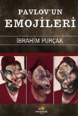 Pavlov’un Emojileri İbrahim Purçak