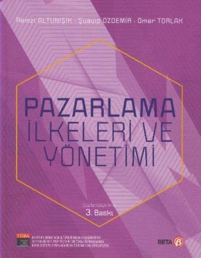 Pazarlama Ilkeleri ve Yönetimi Remzi Altunışık-Şuayip Özdemir-Ömer Tor