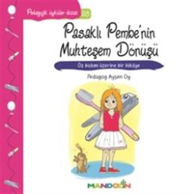 Pedagojik Öyküler Dizisi 28 Pasaklı Pembe'nin Muhteşem Dönüşü