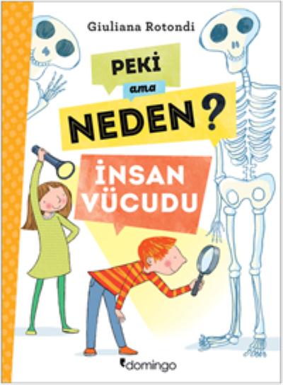 Peki Ama Neden - İnsan Vücudu Giuliana Rotondi