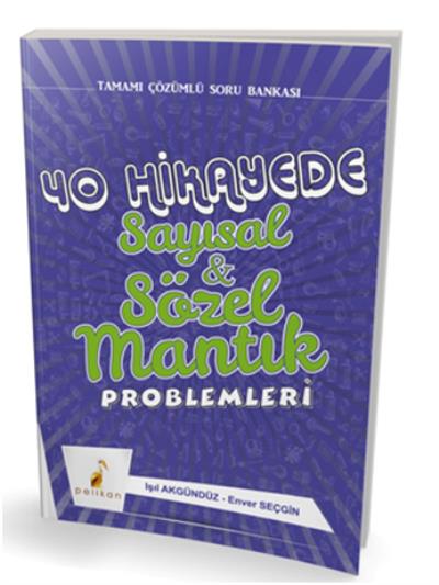 Pelikan 40 Hikayede Sayısal ve Sözel Mantık Problemleri