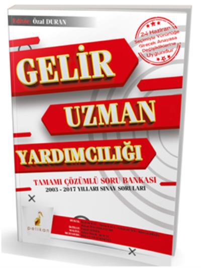 Pelilan Gelir Uzman Yardımcılığı Tamamı Çözümlü Soru Bankası 2003-2017 Yılları Sınav Soruları