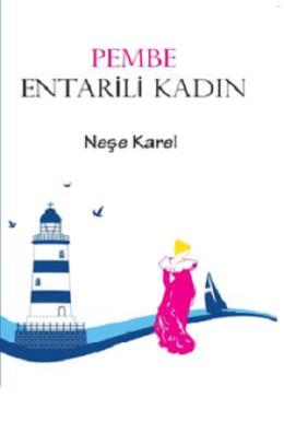 Pembe Entarili Kadın