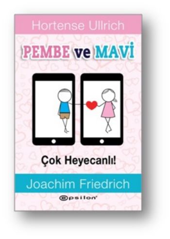 Pembe ve Mavi(Ciltli) Joachim Freidrich