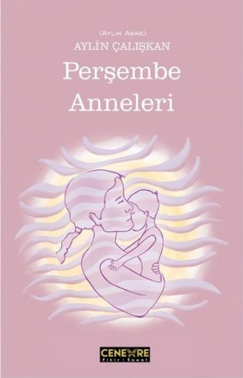 Perşembe Anneleri Aylin Çalışkan