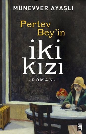 Pertev Beyin İki Kızı %17 indirimli Münevver Ayaşlı