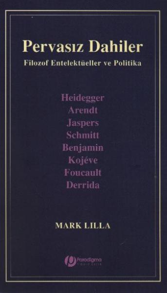 Pervasız Dahiler "Filozof Entelektüeller ve Politika" %17 indirimli Ma