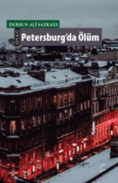 Petersburg’da Ölüm Dursun Ali Sazkaya