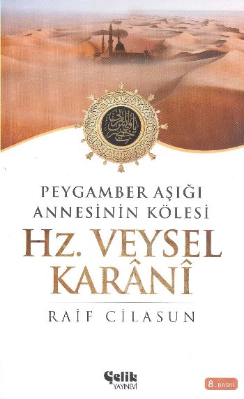 Peygamber Aşığı Annesinin Kölesi Hz. Veysel Karani %17 indirimli Raif 