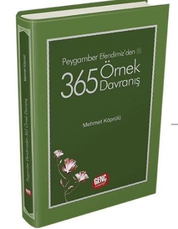 Peygamber Efendimizden 365 Örnek Davranış Mehmet Köprülü