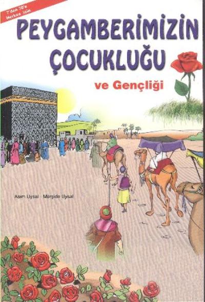 Peygamberimizin Çocukluğu ve Gençliği (K.Boy)