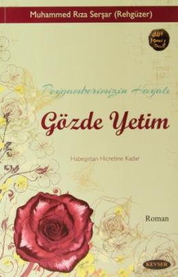Peygamberimizin Hayatı Gözde Yetim