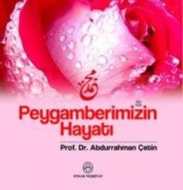 Peygamberimizin Hayatı