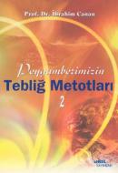 Peygamberimizin Tebliğ Metodları 2