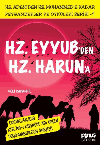 Peygamberler ve Öyküleri Serisi-4: Hz. Eyyubden Hz. Haruna Veli Karanf Peygamberler ve Öyküleri Serisi-4: Hz. Eyyubden Hz. Haruna Veli Karanf