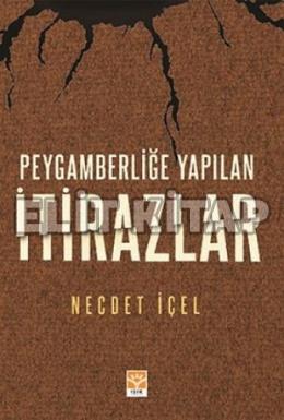 Peygamberliğe Yapılan İtirazlar