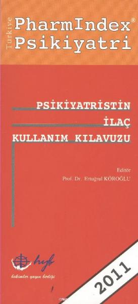PharmIndex Psikiyatri / Psikiyatristin İlaç Kullanım Kılavuzu-2011 %17 PharmIndex Psikiyatri / Psikiyatristin İlaç Kullanım Kılavuzu-2011 %17