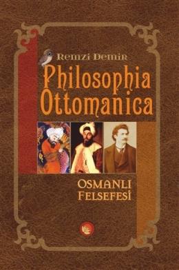 Philosophia Ottomanica - Osmanlı Felsefesi