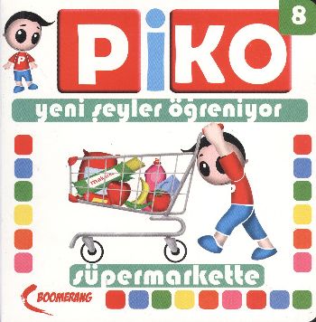 Piko Yeni Şeyler Öğreniyor-8: Süpermarkette