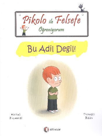 Pikolo ile Felsefe Öğreniyorum Bu Adil Değil