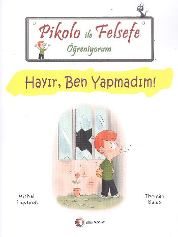 Pikolo ile Felsefe Öğreniyorum Hayır Ben Yapmadım %17 indirimli Michel