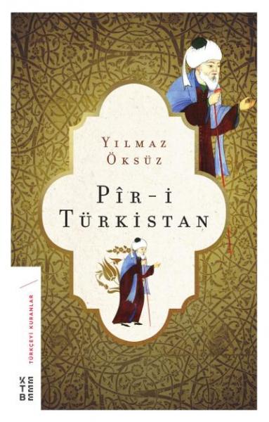 Pir-i Türkistan Yılmaz Öksüz