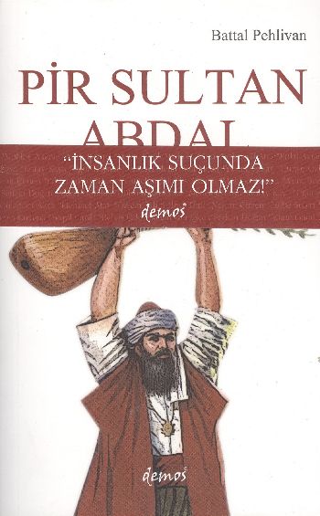 Pir Sultan Abdal %17 indirimli Battal Pehlivan