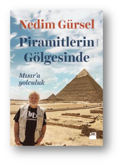 Piramitlerin Gölgesinde Mısır’a Yolculuk Nedim Gürsel