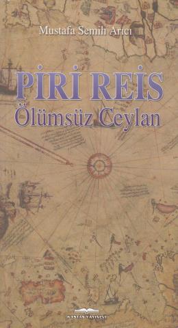 Piri Reis Ölümsüz Ceylan