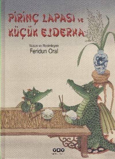 Pirinç Lapası ve Küçük Ejderha %17 indirimli Feridun Oral