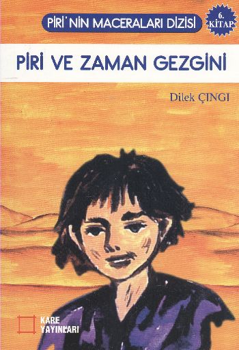 Pirinin Maceraları Dizisi 6 Piri ve Zaman Gezgini