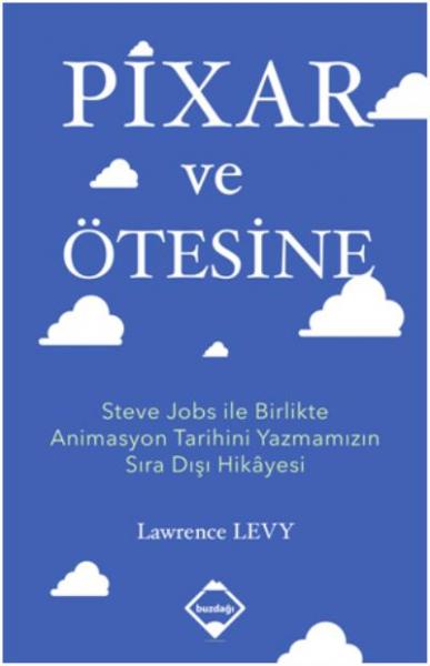 Pixar ve Ötesine Lawrence Levy