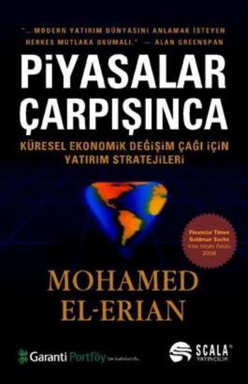 Piyasalar Çarpışınca-Küresel Ekonomik Değişim Çağı İçin Yatırım Stratejileri