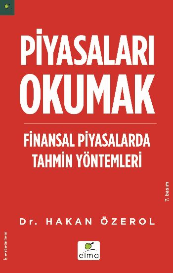 Piyasaları Okumak (Finansal Piyasalarda Tahmin Yöntemleri) %17 indirim