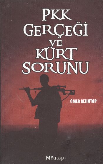 Pkk Gerçeği ve Kürt Sorunu %17 indirimli Ömer Altıntop