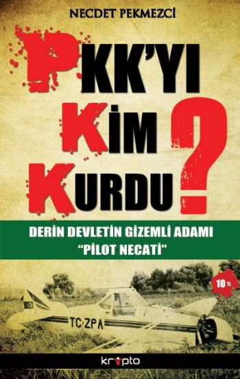 Pkk'yı Kim Kurdu