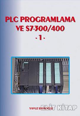 PLC Programlama ve S7-300/400 1