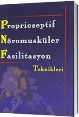 PNF Proprioseptif Nöromusküler Fasilitasyon Ayşe Livanelioğlu