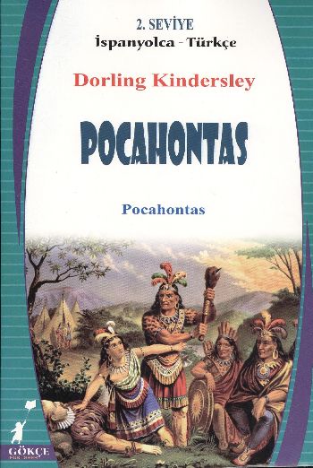 Pocahontas (2. Seviye / İspanyolca-Türkçe) %17 indirimli Dorling Kinde