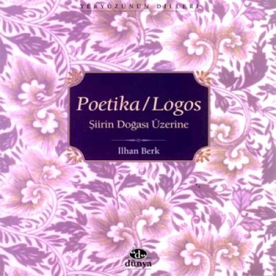 Poetika / Logos Şiirin Doğası Üzerine Yazılar