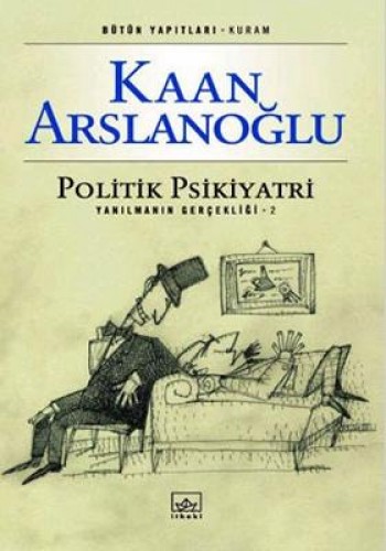 Politik Psikiyatri %17 indirimli KAAN ARSLANOGLU