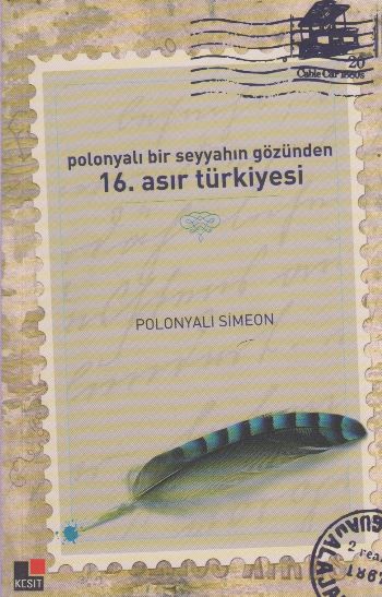 Polonyalı Bir Seyyahın Gözünden 16. Asır Türkiyesi %17 indirimli Polon