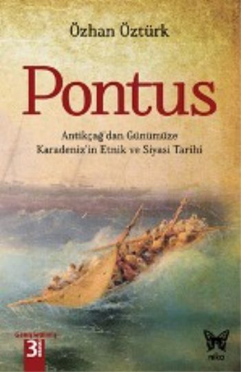Pontus-Antikçağdan Günümüze Karadenizin Etnik ve Siyasi Tarihi