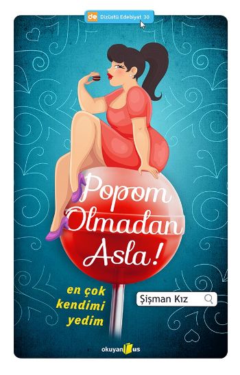 Popom Olmadan Asla %17 indirimli Şişman Kız