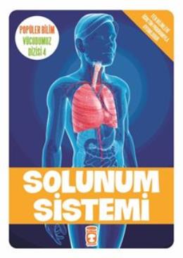 Popüler Bilim Vücudumuz Dizisi - Solunum Sistemi %35 indirimli Sema Gü