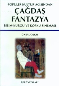 Popüler Kültür Açısından Çağdaş Fantazya Bilim-Kurgu ve Korku Sineması