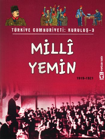 Popüler Tarih / Türkiye Cumhuriyeti: Kuruluş-3: Milli Yemin (1919-1921