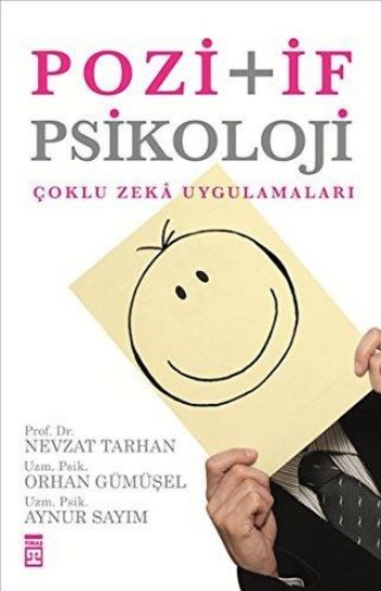 Pozitif Psikoloji %17 indirimli N.Tarhan-O.Gümüşel-A.Sayım